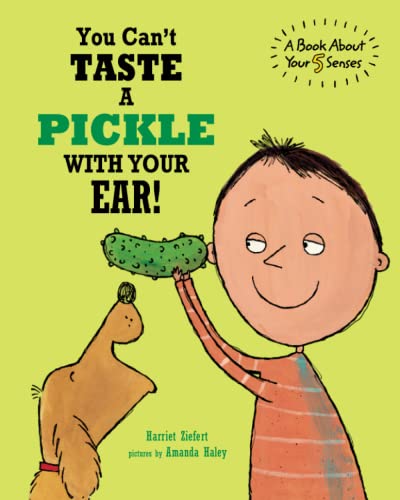 You Can't Taste a Pickle With Your Ear: A Book About Your 5 Senses von Blue Apple Books