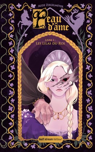 Peau d'Âme - Tome 1 Les Lilas du Roi von GULF STREAM