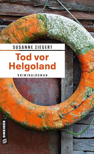 Tod vor Helgoland: Kriminalroman (Kommissarin Friederike von Menkendorf) von Gmeiner-Verlag