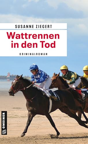 Wattrennen in den Tod: Kriminalroman (Kommissarin Friederike von Menkendorf) von Gmeiner-Verlag