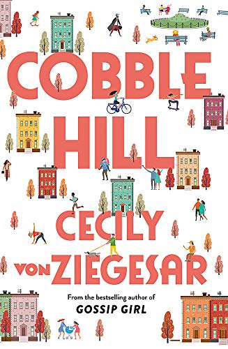 Cobble Hill: A fresh, funny page-turning read from the bestselling author of Gossip Girl von Orion
