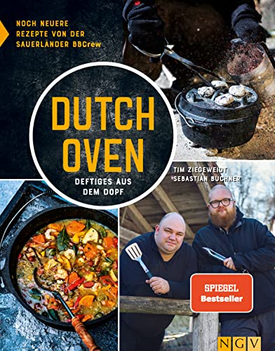 Dutch Oven - Deftiges aus dem Dopf: Noch neuere Rezepte von der Sauerländer BBCrew von Naumann & Goebel Verlagsgesellschaft mbH
