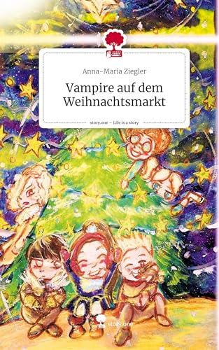 Vampire auf dem Weihnachtsmarkt. Life is a Story - story.one von story.one publishing
