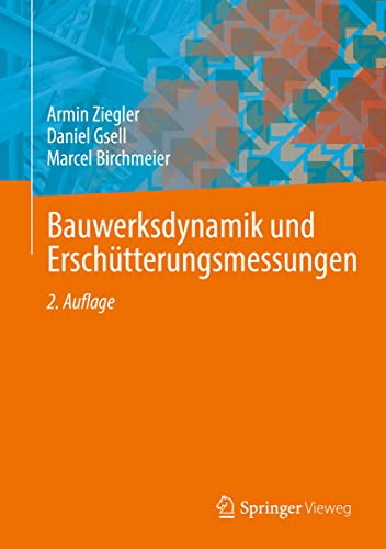 Bauwerksdynamik und Erschütterungsmessungen von Springer Vieweg