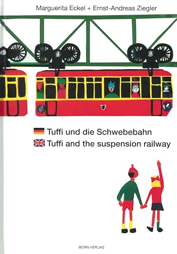Tuffi und die Schwebebahn deutsch/englisch von Bergischer Verlag