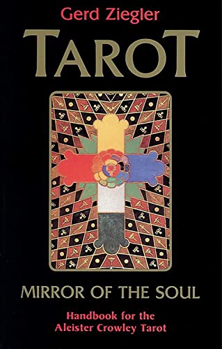 Tarot: Mirror of the Soul : Handbook for the Aleister Crowley Tarot