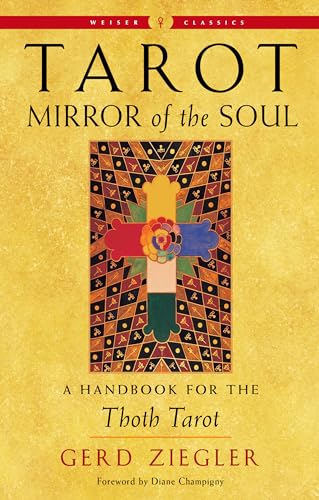 Tarot: Mirror of the Soul; A Handbook for the Thoth Tarot (Weiser Classics) von Weiser Books