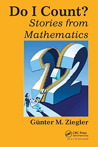 Do I Count?: Stories from Mathematics (AK Peters/CRC Recreational Mathematics)