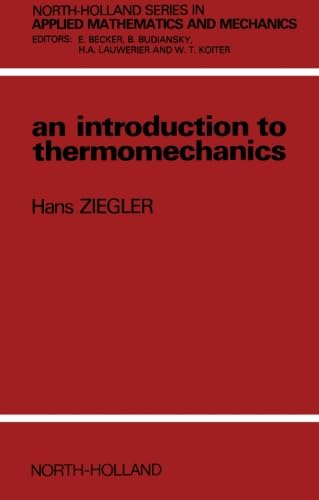 An Introduction to Thermomechanics An Introduction to Thermomechanics von North Holland