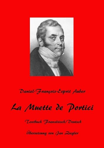 La Muette de Portici: Zweisprachige Ausgabe Französisch/Deutsch von epubli GmbH