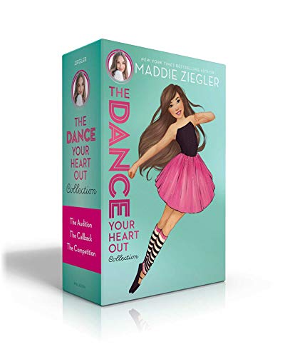 The Dance Your Heart Out Collection (Boxed Set): The Audition; The Callback; The Competition (Maddie Ziegler)