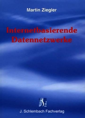 Internetbasierende Datennetzwerke von Schlembach