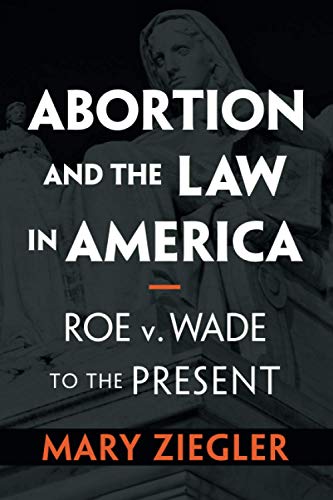 Abortion and the Law in America: Roe V. Wade to the Present von Cambridge University Press