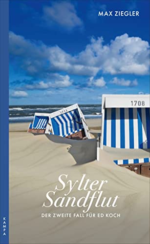 Sylter Sandflut: Der zweite Fall für Ed Koch (Ein Fall für Ed Koch) von Kampa Verlag