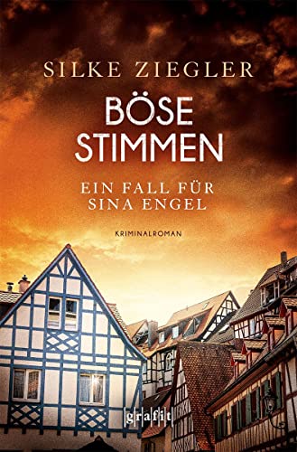 Böse Stimmen. Ein Fall für Sina Engel: Kriminalroman von GRAFIT