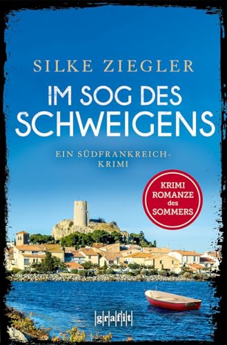 Im Sog des Schweigens: Ein Südfrankreich-Krimi von GRAFIT