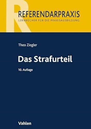 Das Strafurteil (Referendarpraxis) von Vahlen Franz GmbH