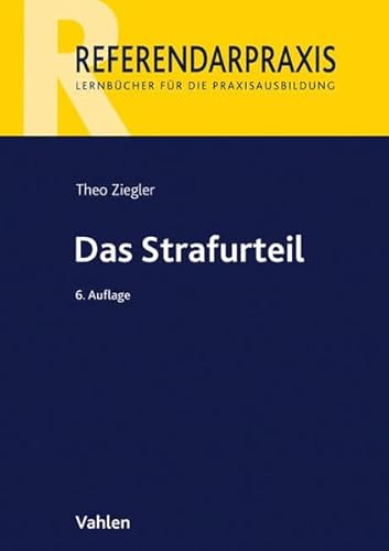 Das Strafurteil (Referendarpraxis)