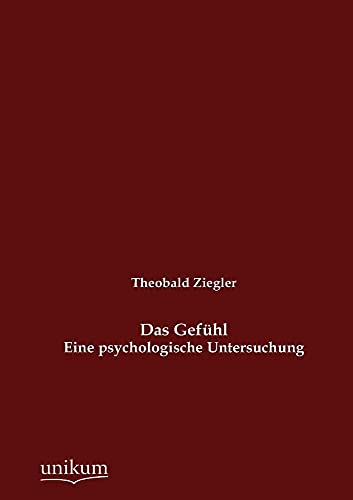 Das Gefühl: Eine psychologische Untersuchung