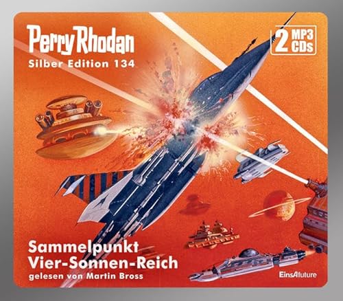 Perry Rhodan Silber Edition (MP3 CDs) 134: Sammelpunkt Vier-Sonnen-Reich von Einhell