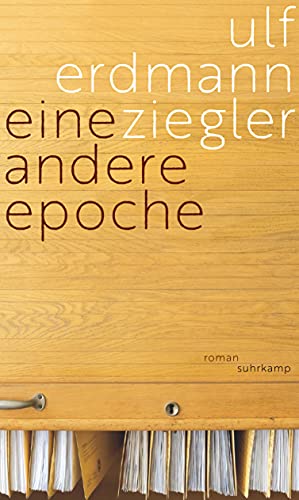 Eine andere Epoche: Roman von Suhrkamp Verlag AG