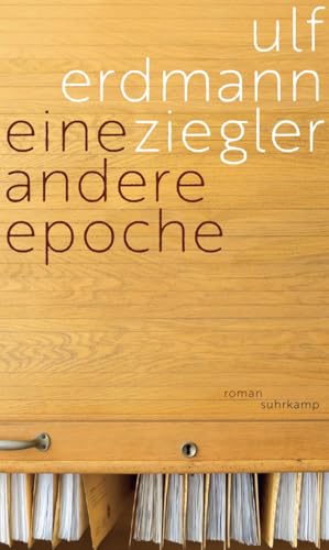 Eine andere Epoche: Roman von Suhrkamp Verlag AG