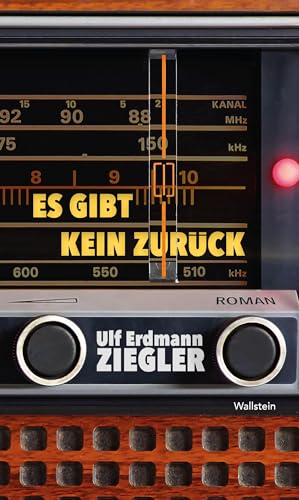 Es gibt kein Zurück: Roman von Wallstein Erfolgstitel - Belletristik und Sachbuch