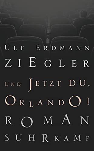 Und jetzt du, Orlando!: Roman (suhrkamp taschenbuch)