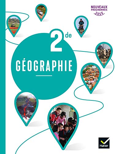 Geographie 2nde - Livre de l'eleve 2019: Livre de l'élève von HATIER