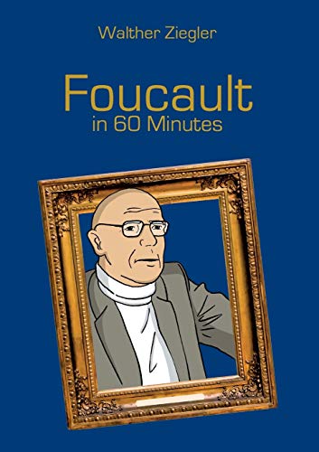 Foucault in 60 Minutes von Books on Demand
