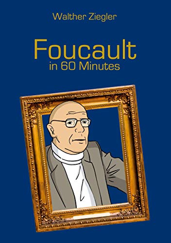 Foucault in 60 Minutes von Books on Demand