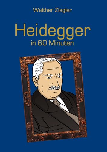 Heidegger in 60 Minuten von Books on Demand