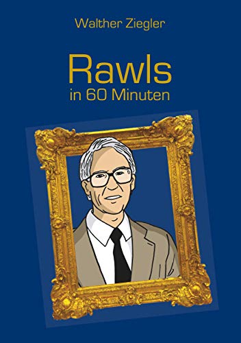 Rawls in 60 Minuten (Große Denker in 60 Minuten)