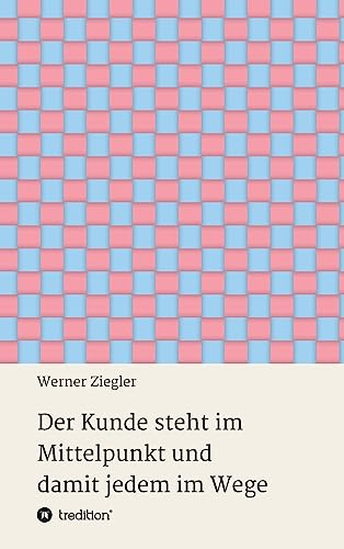 Der Kunde steht im Mittelpunkt und damit jedem im Wege von tredition