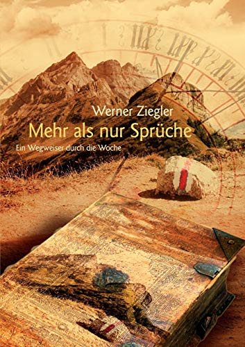 Mehr als nur Sprüche: Ein Wegweiser durch die Woche