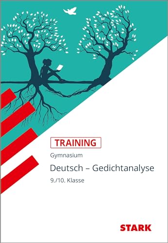 STARK Training Gymnasium - Deutsch - Gedichtanalyse 9./10. Klasse von Stark Verlag GmbH