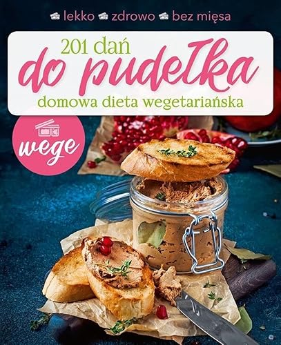 201 dań do pudełka Domowa dieta wegetariańska