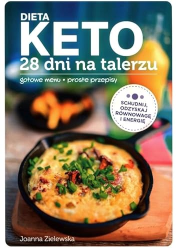 Dieta Keto 28 dni na talerzu