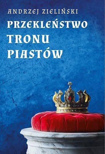 Przekleństwo tronu Piastów von Rytm