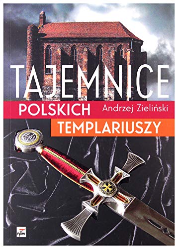 Tajemnice polskich templariuszy