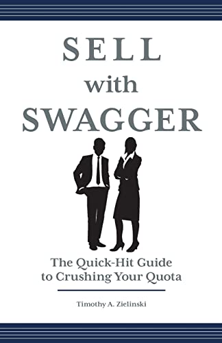 Sell with Swagger: The Quick-Hit Guide to Crushing Your Quota von Lioncrest Publishing