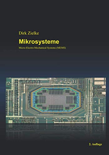 Mikrosysteme: Micro-Electro-Mechanical Systems (MEMS) von Independently published