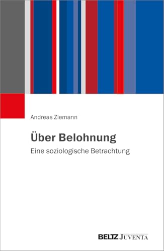 Über Belohnung: Eine soziologische Betrachtung von Beltz Juventa