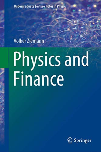 Physics and Finance (Undergraduate Lecture Notes in Physics) von Springer