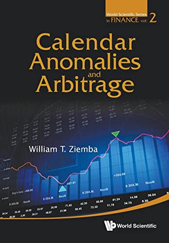 Calendar Anomalies And Arbitrage (World Scientific Series in Finance, Band 2) von World Scientific Publishing Company