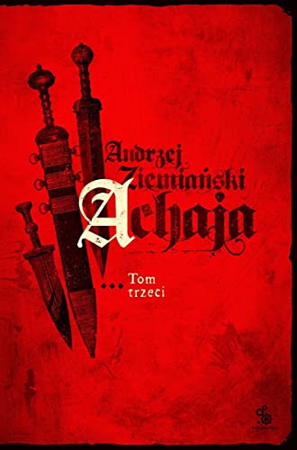 Achaja Tom 3 edycja specjalna von Fabryka Słów