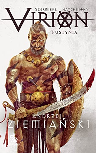 Szermierz Natchniony Virion Tom 2 Pustynia von Fabryka Słów