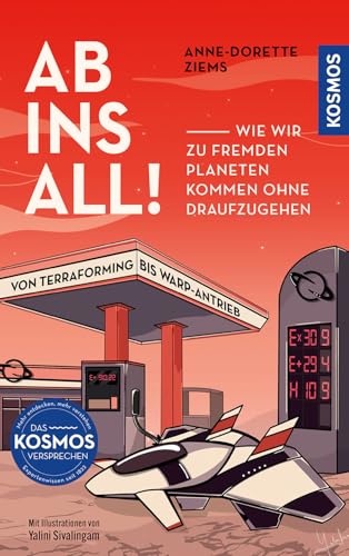 Ab ins All!: Wie wir zu fremden Planeten kommen ohne draufzugehen. Von Terraforming bis Warp-Antrieb. Ab ins All!: Wie wir zu fremden Planeten kommen ohne draufzugehen. Von Terraforming bis Warp-Antrieb.