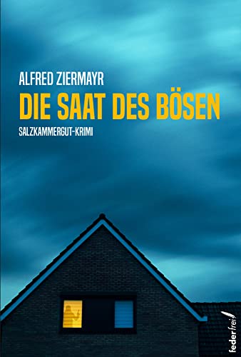 Die Saat des Bösen von Verlag Federfrei