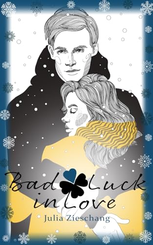 Bad Luck in Love: A Sweet YA Romance (The Luck Bringer)